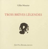 Trois brèves légendes