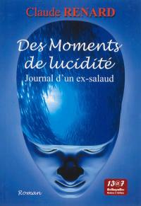 Des moments de lucidité : journal d'un ex-salaud