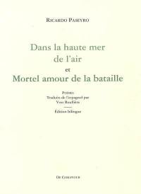 Dans la haute mer de l'air. En la alta mar del aire. Mortel amour de la bataille. Mortal amor de la batalla (1965)