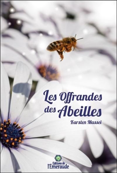 Les offrandes des abeilles