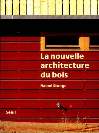 La nouvelle architecture du bois