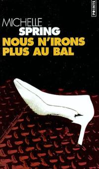 Nous n'irons plus au bal