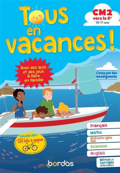 Tous en vacances ! CM2 vers la 6e, 10-11 ans