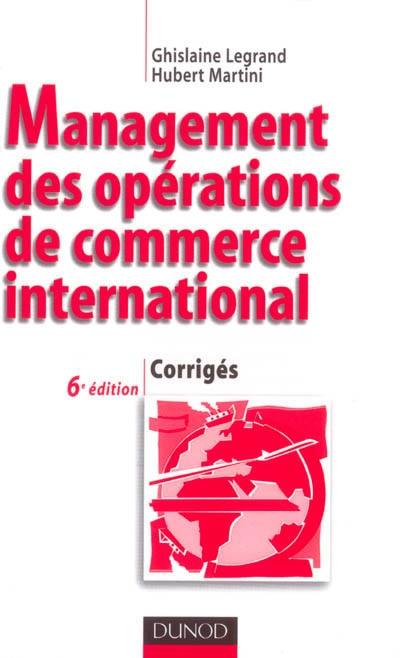 Management des opérations de commerce international : corrigés