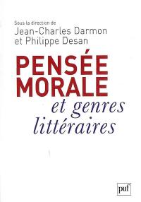 Pensée morale et genres littéraires : de Montaigne à Genet