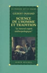 Science de l'homme et tradition : le nouvel esprit anthropologique