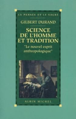 Science de l'homme et tradition : le nouvel esprit anthropologique