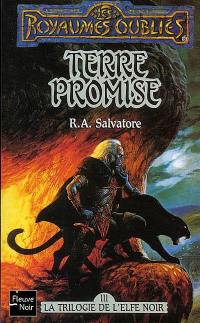 La légende de Drizzt. Vol. 3. Terre promise