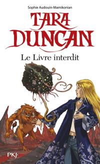 Tara Duncan. Le livre interdit