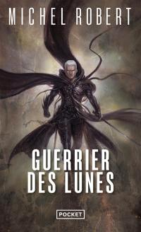 L'agent des ombres. Vol. 6. Guerrier des Lunes