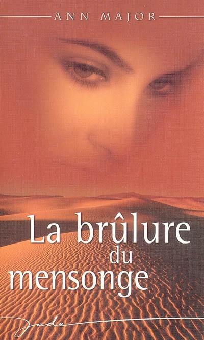 La brûlure du mensonge