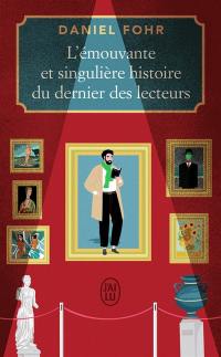 L'émouvante et singulière histoire du dernier des lecteurs