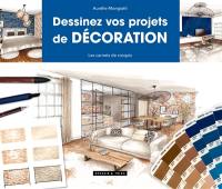 Dessinez vos projets de décoration