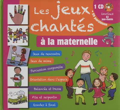 Les jeux chantés à la maternelle