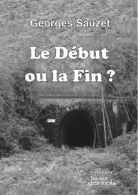 Le début ou la fin ? : diptyque