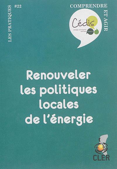 Renouveler les politiques locales de l'énergie