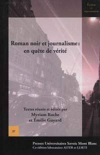 Roman noir et journalisme : en quête de vérité