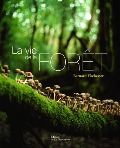 La vie de la forêt