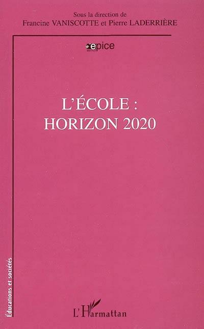 L'école : horizon 2020