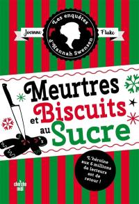 Les enquêtes d'Hannah Swensen. Vol. 6. Meurtres et biscuits au sucre