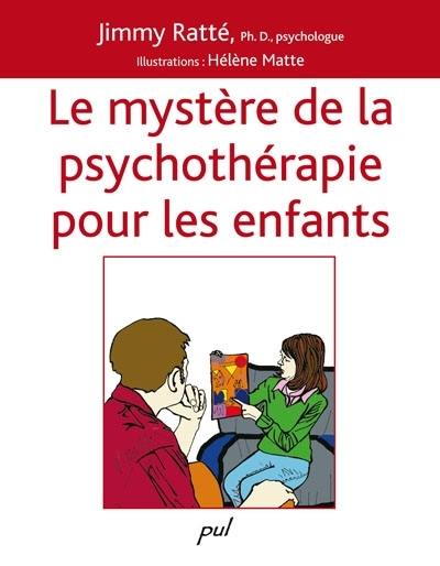 Le mystère de la psychothérapie pour les enfants