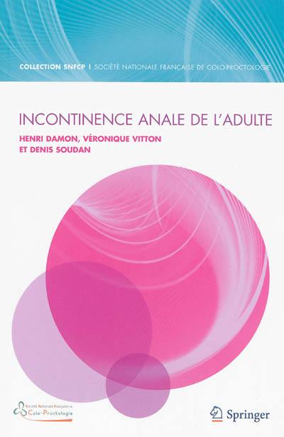 Incontinence anale de l'adulte