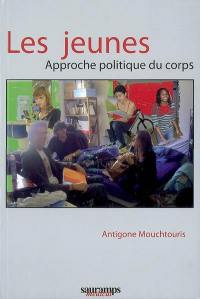 Les jeunes : approche politique du corps