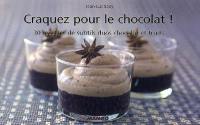 Craquez pour le chocolat : 30 recettes de subtils duos chocolat et fruits