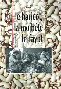 Le haricot, la mojhète et le fayot