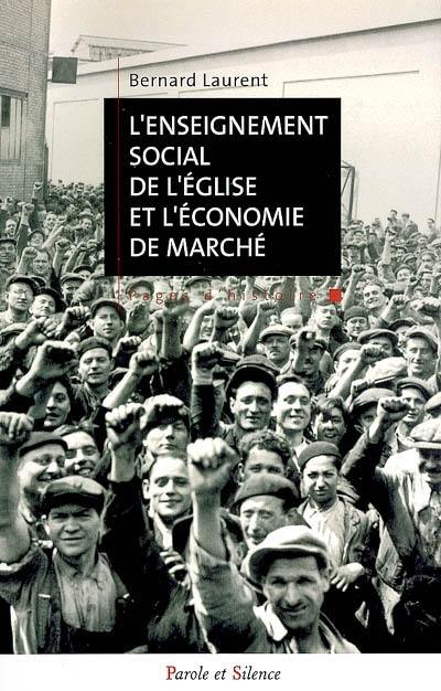 L'enseignement social de l'Eglise et l'économie de marché