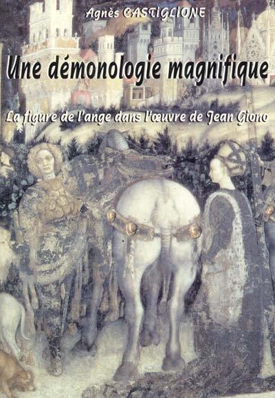 Une démonologie magnifique : la figure de l'ange dans l'oeuvre de Jean Giono