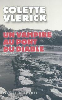 Un vampire au pont du diable