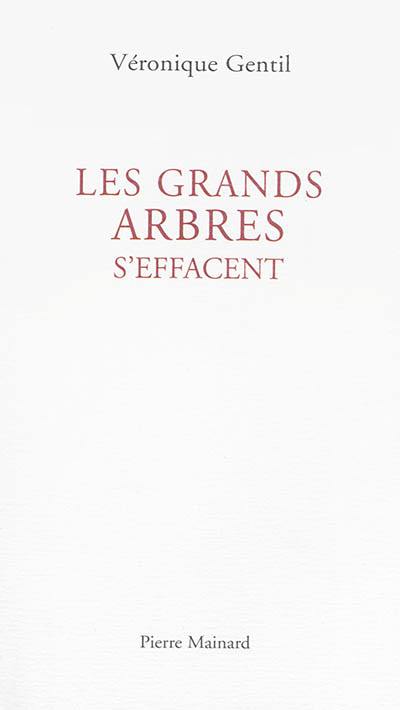 Les grands arbres s'effacent