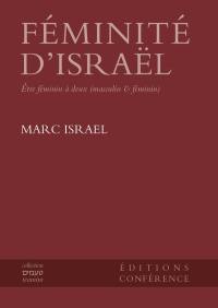 Féminité d'Israël : être féminin à deux (masculin & féminin)