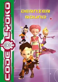 Code Lyoko. Vol. 12. Dernier round