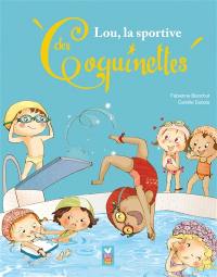 Les coquinettes. Vol. 2. Lou, la sportive des coquinettes