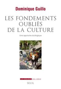 Les fondements oubliés de la culture : une approche écologique