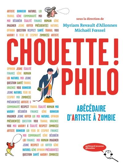 Chouette ! Philo : abécédaire d'Artiste à Zombie