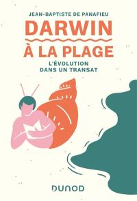 Darwin à la plage : l'évolution dans un transat