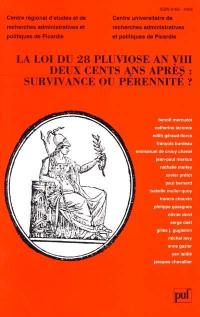 La loi du 28 pluviôse an VIII, deux cents ans après : survivance ou pérennité ?