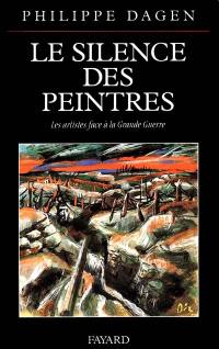 Le silence des peintres : les artistes face à la Grande Guerre