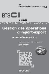 Gestion des opérations d'import-export BTS CI 2e année : guide pédagogique