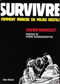 Survivre : comment vaincre en milieu hostile