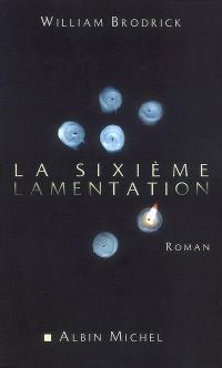 La sixième lamentation