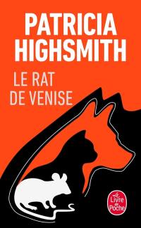 Le rat de Venise : et autres histoires de criminalité animale à l'intention des amis des bêtes