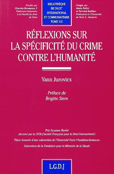 Réflexions sur la spécificité du crime contre l'humanité