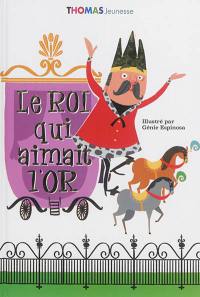 Le roi qui aimait l'or