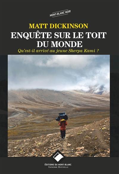 Enquête sur le toit du monde : qu'est-il arrivé au jeune sherpa Kami ?