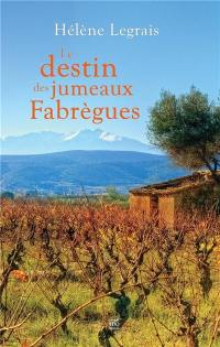 Le destin des jumeaux Fabrègues