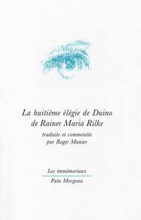 La huitième élégie de Duino. La déchirure : méditation sur la huitième élégie